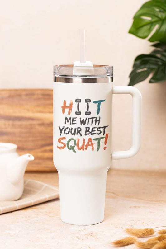 40 oz Gym Water Bottle / Tumbler with Straw and Handle - Hiit Me with your Best Squat